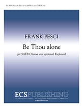 Be Thou Alone SATB choral sheet music cover